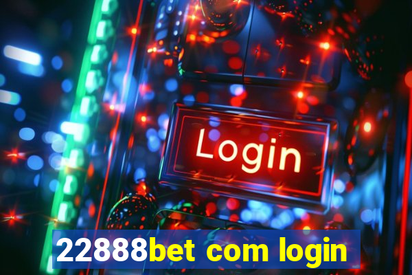 22888bet com login